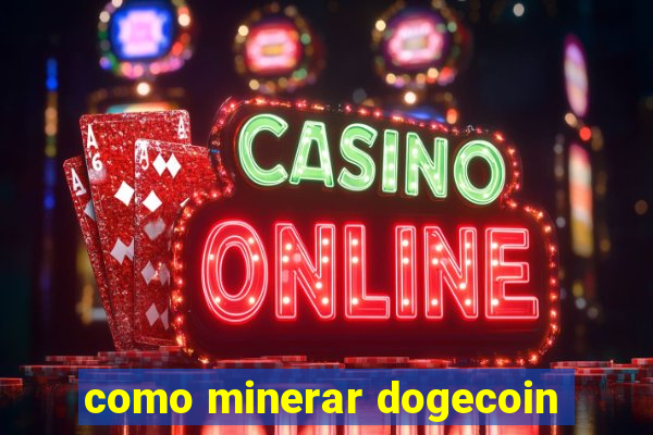 como minerar dogecoin